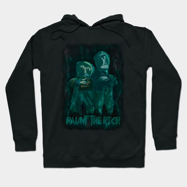 Haunt the Rich Hoodie by GingerCatGirlPrime 